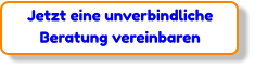 Jetzt eine unverbindliche Beratung vereinbaren